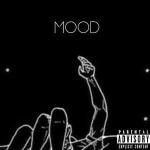 MOOD (feat. Buckz084 & D.A.N) (Explicit)