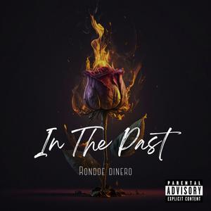 In The Past (Explicit)