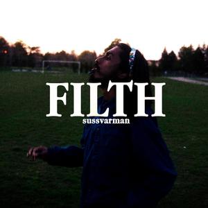 Filth (Explicit)