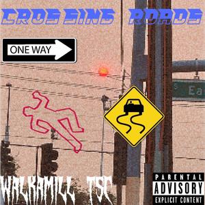 Crossing Roads ft Thestarculture (feat. Thestarculture) [Explicit]