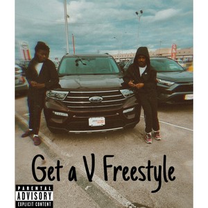 Get a V Freestyle (Explicit)