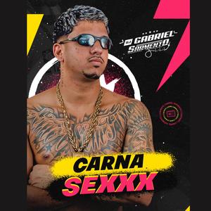 CARNA SEXXX 2023 (Explicit)