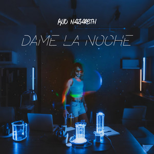 Dame La Noche (Explicit)