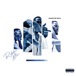 HUES OF BLU (Explicit)