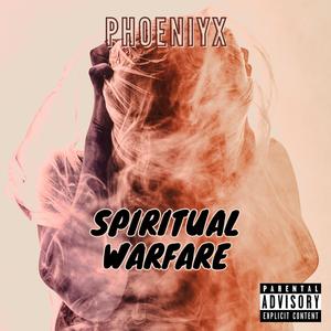 Spiritual Warfare (Explicit)