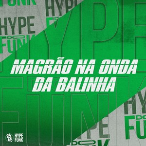 Magrao na Onda da Balinha (Explicit)
