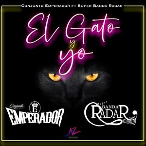 El Gato y Yo (feat. Super Banda Radar)