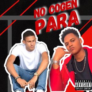 NO COGEN PARA (feat. Danielito)