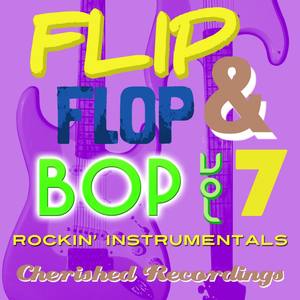 Flip Flop & Bop, Vol. 7