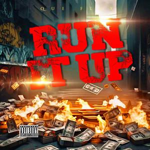 Run It Up (Explicit)