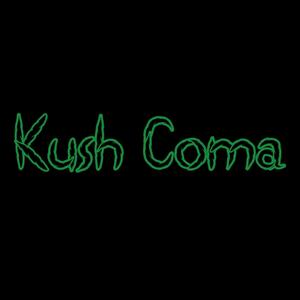 Kush Coma (Explicit)