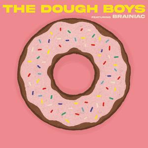 The Dough Boys (Explicit)