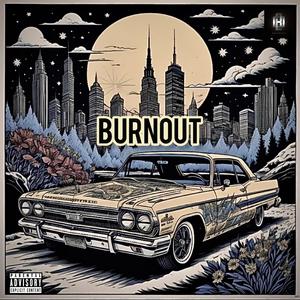 Burnout (Explicit)
