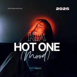 Hot One (Mood) (feat. Kia) [Explicit]