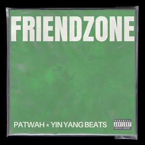 Friendzone (Explicit)