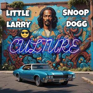 CULTURE (feat. Snoop Dogg)