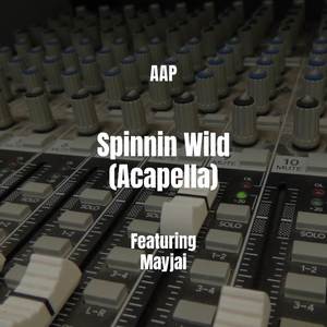 Spinnin Wild (Acapella) [Explicit]