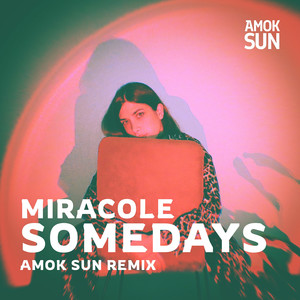 Somedays (Amok Sun Remix)