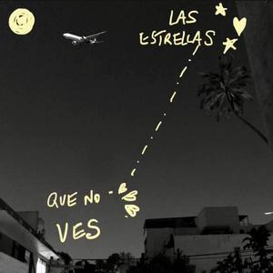 Las estrellas que no ves