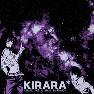KIRARA (feat. Ham Sandwich) (Explicit)