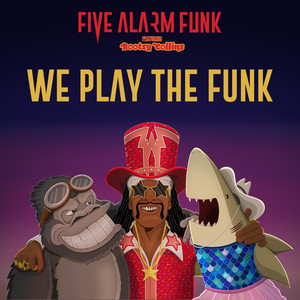 We Play the Funk (feat. Bootsy Collins)