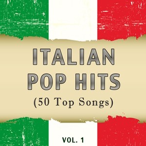 Italian Pop Hits, Vol. 1 (50 Top Songs)