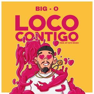 Loco Contigo (Explicit)