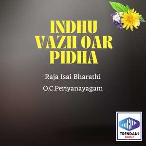 Indhu Vazh Oar Pidha