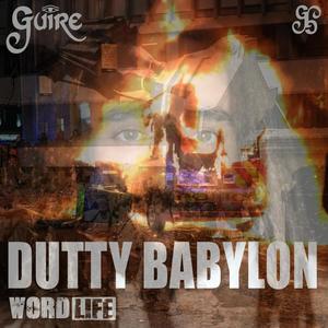 Dutty Babylon(feat. Krazy Wordlife & Impact Merv) (Explicit)