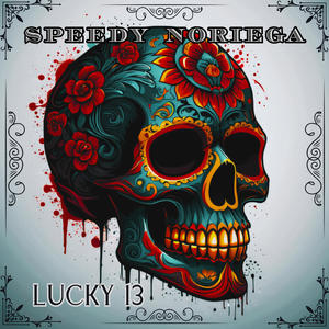 Lucky 13 (Remastered) [Explicit]