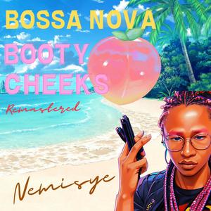 Bossa Nova Booty Cheeks (LIVE BIG BOOTY BOSSA MIX|Explicit)