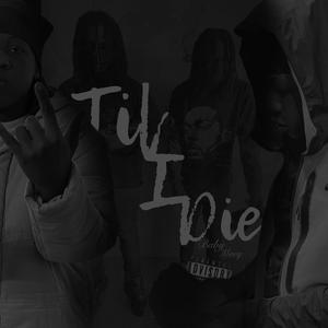 Til I Die (Explicit)
