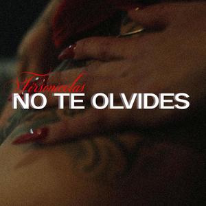 No te olvides (Explicit)
