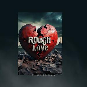 Rough Love