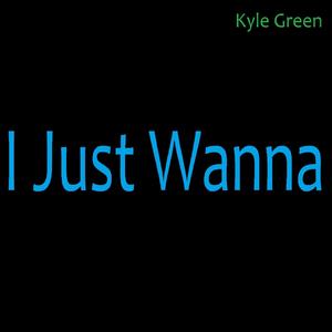 I Just Wanna (Explicit)