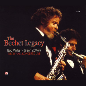 The Bechet Legacy: Birch Hall Concerts Live