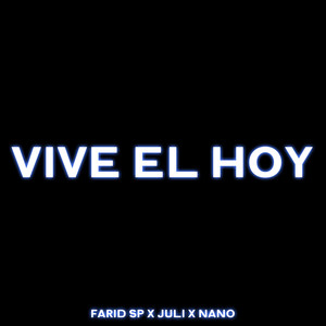 Vive el Hoy