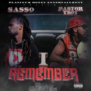 PME Sasso - I Remember (Explicit)