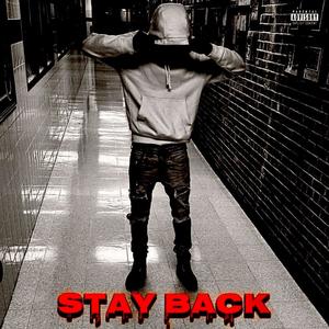 Stay Back (Explicit)