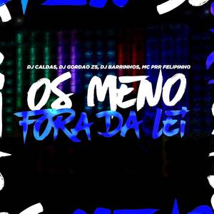 OS MENO FORA DA LEI