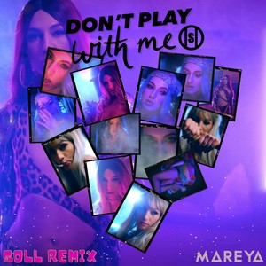 Don't Play with Me (Soll Remix) [Explicit]