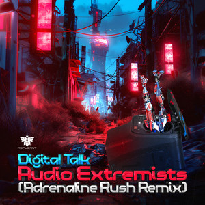 Audio Extremists (Adrenaline Rush Remix)