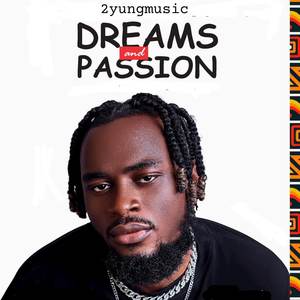 Dreams and Passion (Explicit)