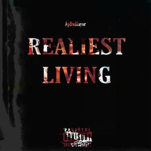 REALIEST LIVING (Explicit)