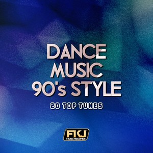 Dance Music 90's Style (20 Top Tunes)