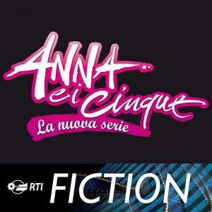 Anna e i cinque - la nuova serie