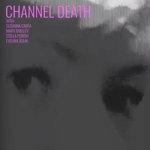 Channel Death (Explicit)