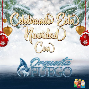 Celebrando Esta Navidad Con Orquesta Fuego