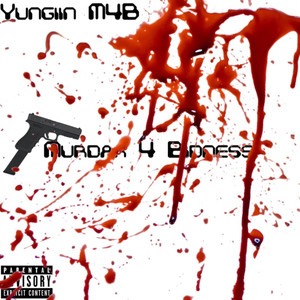 Murdaa 4 Bidness (Explicit)