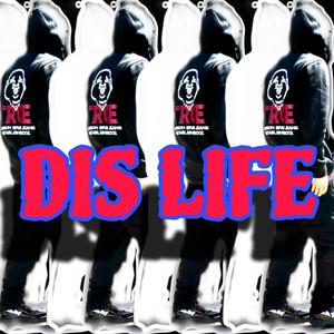 Dis Life (Explicit)